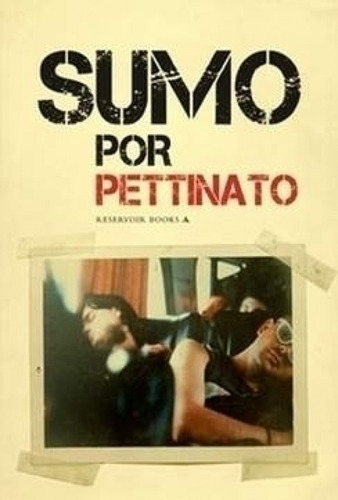 Sumo Por Pettinato, De Pettinato. Editorial Mondadori En Español