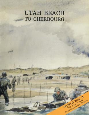 Libro Utah Beach To Cherbourg: 6 - 27 June 1944 - Militar...