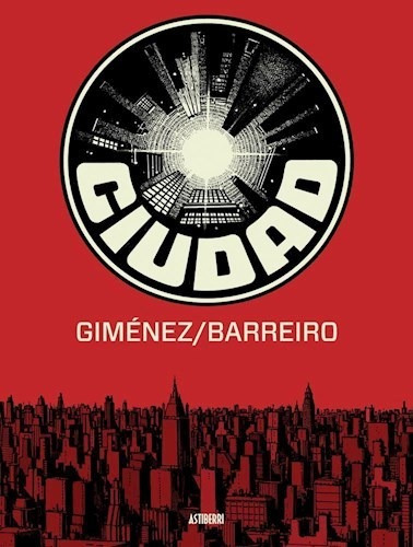 Ciudad, De Gimenez / Barreiro. Editorial Astiberri En Español