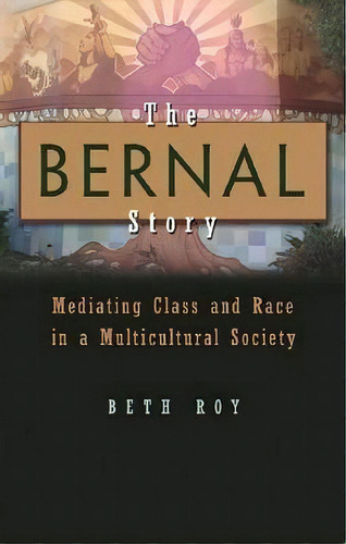 The Bernal Story, De Beth Roy. Editorial Syracuse University Press, Tapa Dura En Inglés