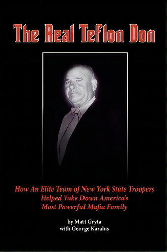 The Real Teflon Don, De Mr Matt Gryta. Editorial Cazenovia Books, Tapa Blanda En Inglés