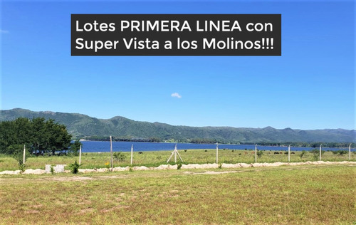 En Venta Lotes Frente Al Dique Los Molinos! Vista X100pre En Puerto Del Águila!