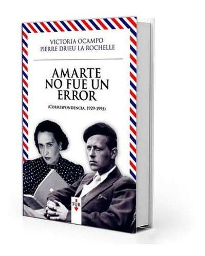 Libro Amarte No Fue Un Error - Pierre Drieu La Rochelle