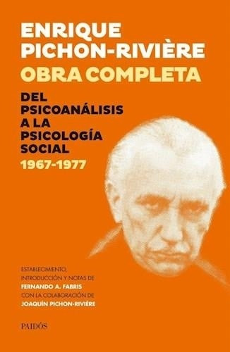 Obra Completa Del Psicoanalisis A La Psicologia Social 1967-