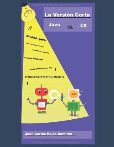 Libro: La Versión Corta: Java Vs. C# (spanish Edition)
