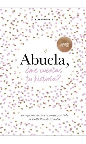 Libro Abuela, ¿ Me Cuentas Tu Historia ? - Elma Van Vliet