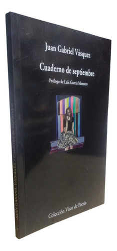 Cuaderno De Septiembre Gabriel Vasquez Juan Visor Libros