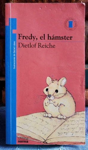 Fredy, El Hámster - Dietlof Reiche