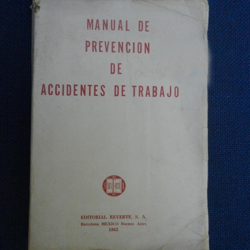 Manual De Prevencion De Accidentes De Trabajo, Editorial Rev