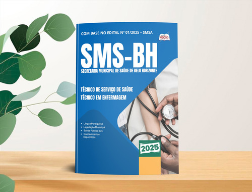 Apostila Concurso Técnico De Serviço De Saúde - Técnico Em Enfermagem Da Secretaria De Saúde De Belo Horizonte Mg - Sms Bh 2025 - Editora Opção