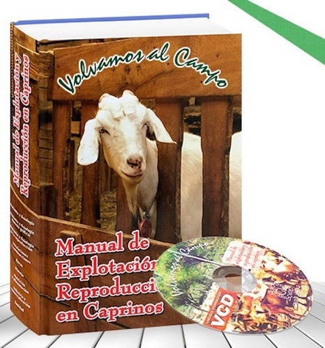Libro Manual De Explotación Y Reproducción Caprinos Cabras