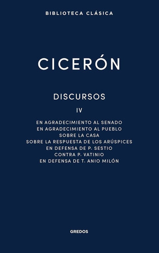Discursos 4, De Cicerón. Editorial Gredos, Tapa Dura En Español, 2022