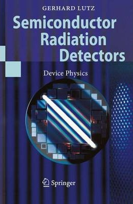 Libro Semiconductor Radiation Detectors - Gerhard Lutz