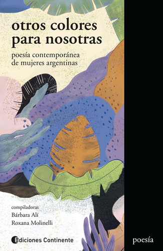 Otros Colores Para Nosotras : Poesia Contemporanea De Mujere