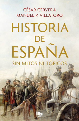 Libro Historia De España Sin Mitos Ni Tópicos De Cervera Cés