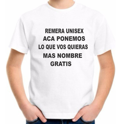 Remera Niños Unisex Personalizada Le Ponemos Lo Que Quieras