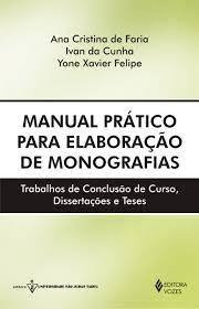 Manual Prático Para Elaboração De Monografias 385 De Ana Cristina De Faria Pela Vozes (2007)