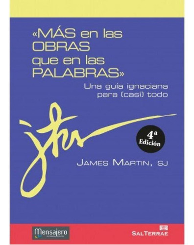 Mãâ¡s En Las Obras Que En Las Palabrasãâ», De Martin Sj, James. Editorial Salterrae, Tapa Blanda En Español