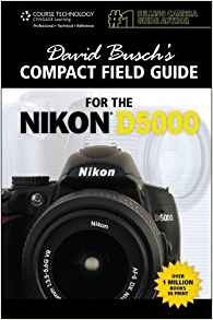 David Buschs Compact Field Guide For The Nikon D5000 (david 