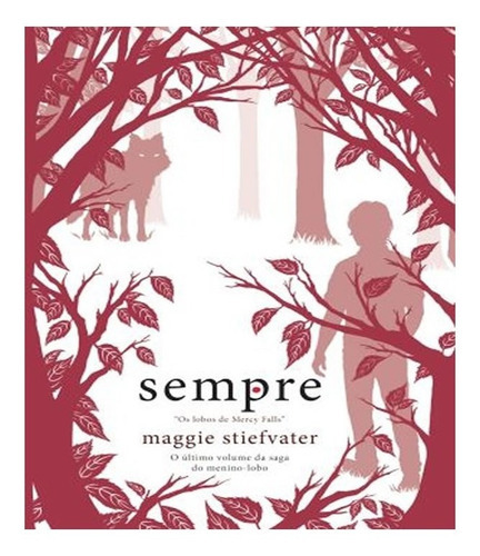 Sempre   Vol 03: Sempre   Vol 03, De Stiefvater, Maggie. Editora Harper Collins, Capa Mole, Edição 1 Em Português