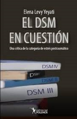 El Dsm En Cuestion Una Critica De La Categoria Estres Postra