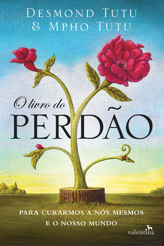 O Livro do Perdão, de Tutu, Desmond. Editora Valentina Ltda, capa mole em português, 2014