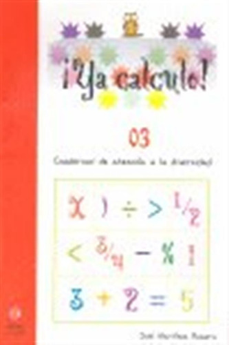 Ya Calculo 03 Iniciacion A La Suma Y A La Resta - Aa,vv