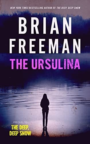 The Ursulina - Freeman, Brian, de Freeman, Brian. Editorial Blackstone Publishing en inglés