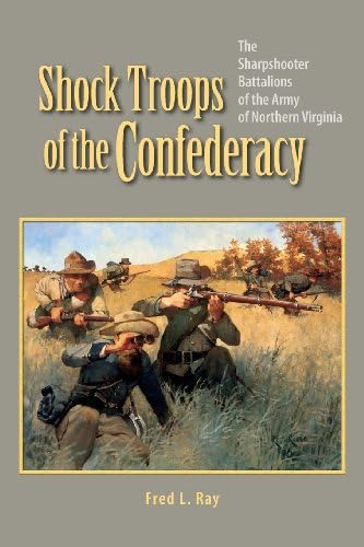 Libro: Shock Troops Of The Confederacy: The Sharpshooter Of