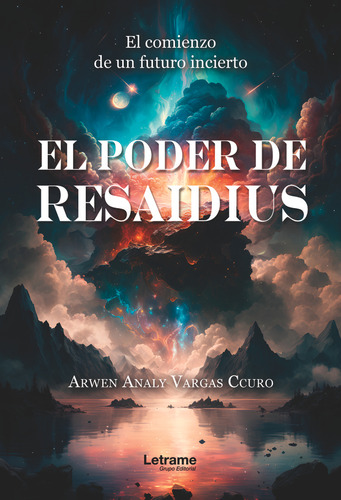 El Poder De Resaidius - Vargas Ccuro,arwen Analy