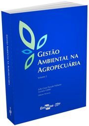 Gestão Ambiental Na Agropecuária - Vol. 2