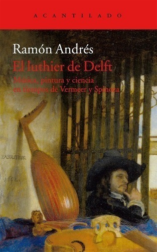 Libro - El Luthier De Delft - Andres, Ramon