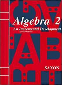 Saxon Algebra 2 An Incremental Development, 2nd Edition