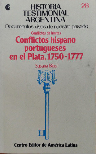 Conflictos Hispano Portugueses En El Plata. 1750 - 1777
