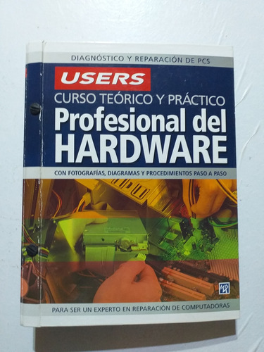 Libro Curso Users. Profesional Del Hardware. 