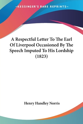 Libro A Respectful Letter To The Earl Of Liverpool Occasi...