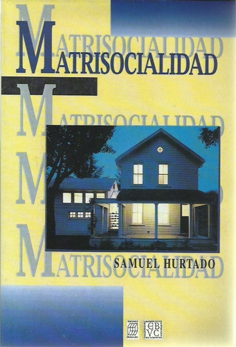 Matrisocialidad  Samuel Hurtado