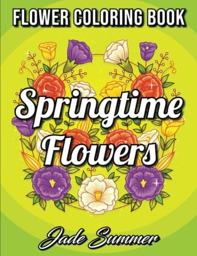 Book : Springtime Flowers An Adult Coloring Book With...