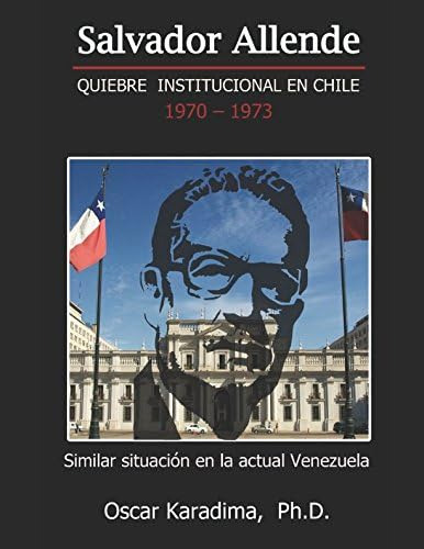 Libro: Salvador Allende Quiebre Institucional En Chile 1970 