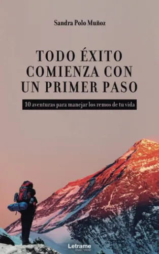 comprar Libro: Todo Éxito Comienza Con Un Primer Paso (autoayuda)