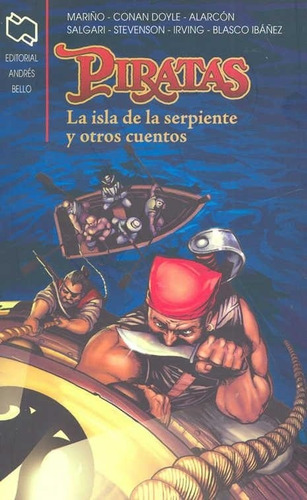 Piratas- La Isla De La Serpiente Y Otros Cuentos - Mariño, R