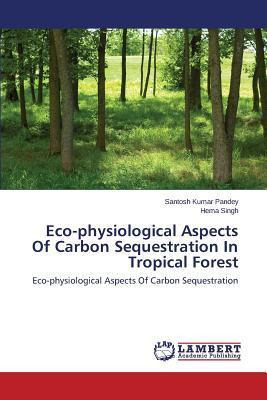 Libro Eco-physiological Aspects Of Carbon Sequestration I...