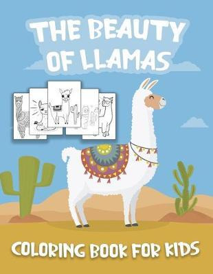 Libro The Beauty Of Llamas Coloring Book : A Set Of 20 Am...