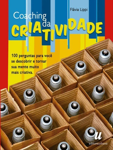 Coaching Da Criatividade, De Lippi, Flavia. Editora Matrix, Capa Mole, Edição 1ª Edição - 2012 Em Português