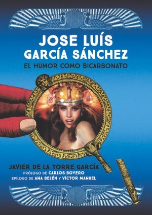 Libro Jose Luis Garcia Sanchez. El Humor Como Bicarbonato