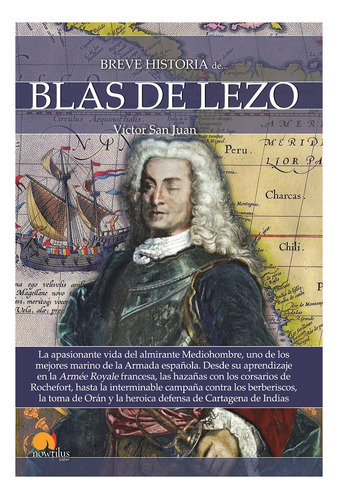 Breve Historia De Blas De Lezo