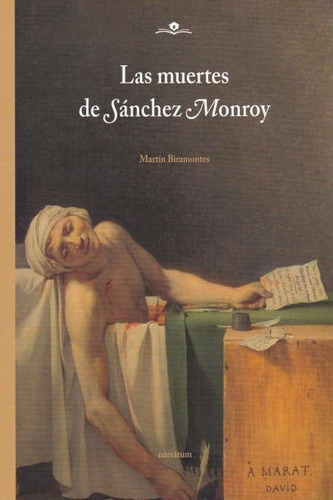 LAS MUERTES DE MONROY, de M. BIRAMONTES. Editorial NARRATUM en español