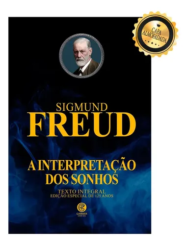 Livro A Interpretação dos Sonhos De Sigmund Freud Edição 1 de Luxo Almofadada Capa Dura Português 2024 Editora Editora Garnier