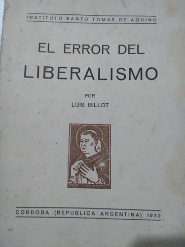 El Error Del Liberalismo: Luis Billot