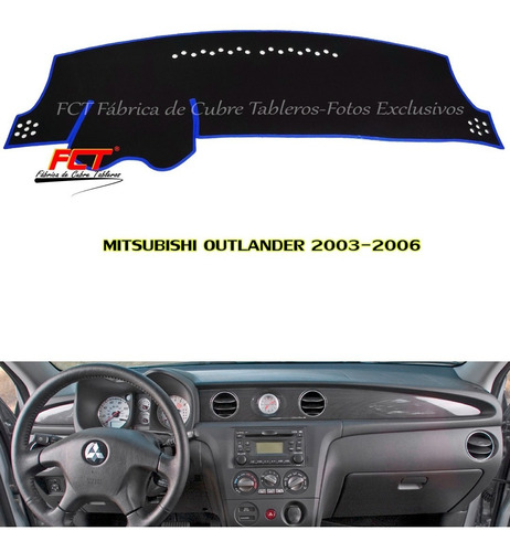 Cubre Tablero Mitsubishi Outlander 2003 2004 2005 2006 Fct